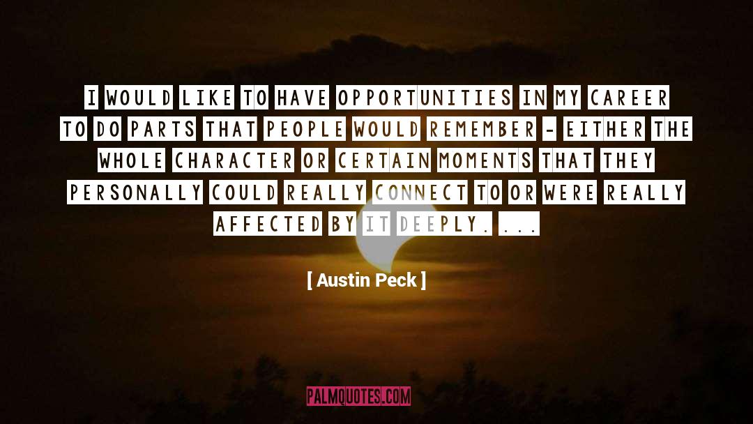Meaningful Moments quotes by Austin Peck