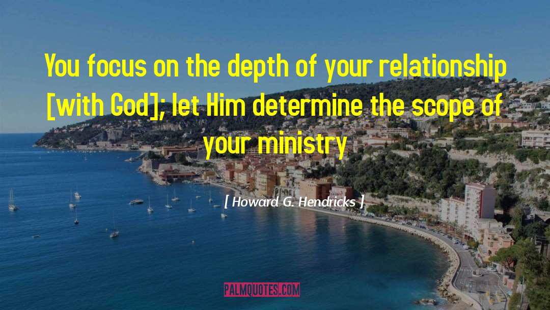 Meaningful Relationship quotes by Howard G. Hendricks