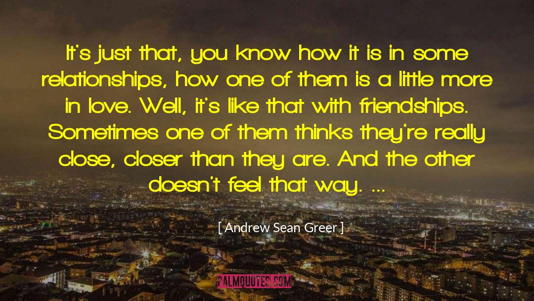 Meaningful Relationships quotes by Andrew Sean Greer