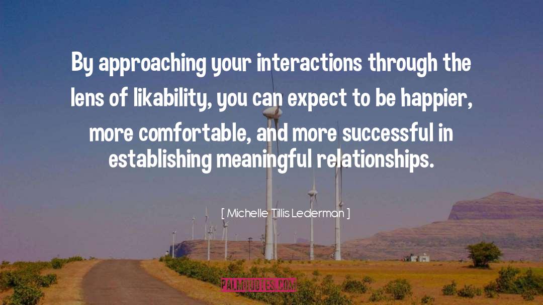 Meaningful Relationships quotes by Michelle Tillis Lederman