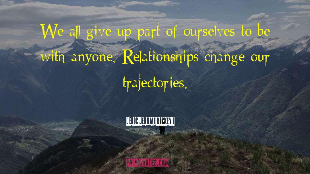Meaningful Relationships quotes by Eric Jerome Dickey