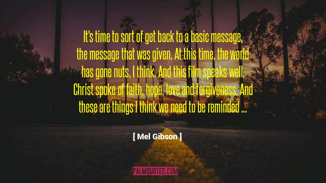 Meaningful Time quotes by Mel Gibson