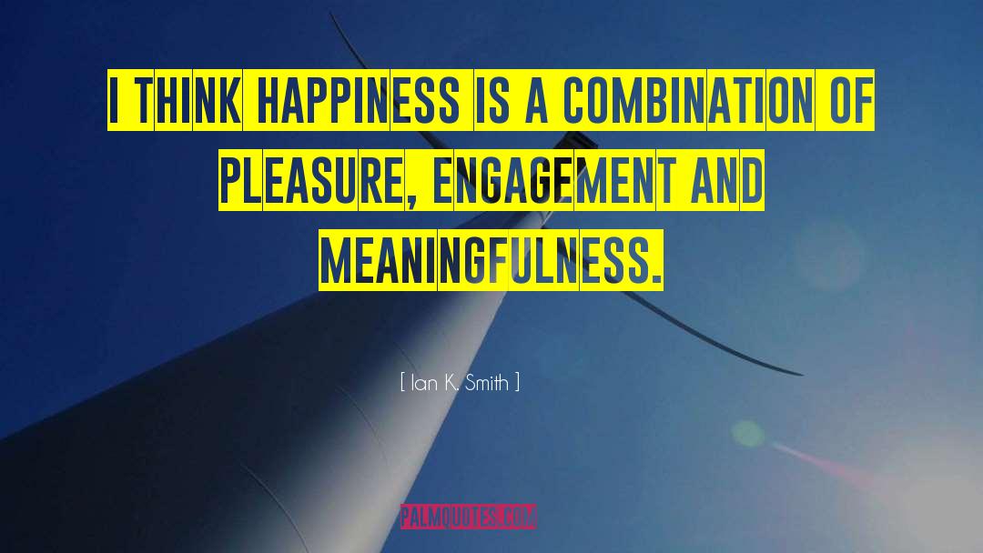 Meaningfulness quotes by Ian K. Smith