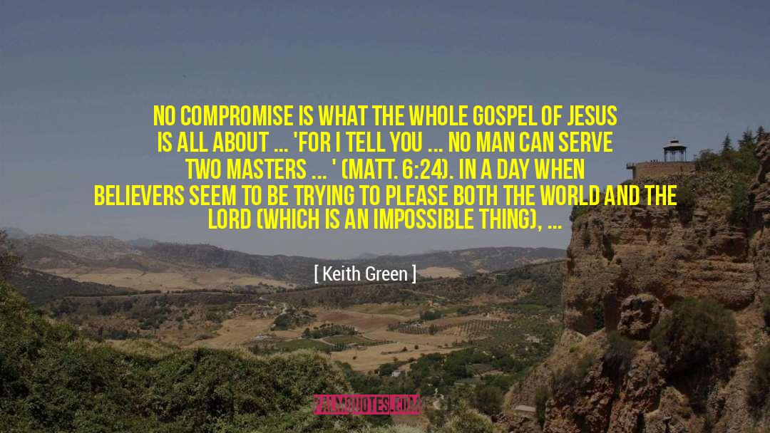 Meaningless Things quotes by Keith Green