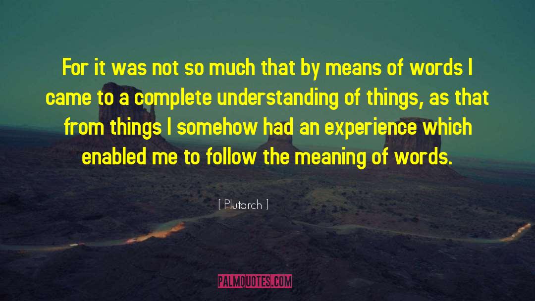 Meanings Of Words quotes by Plutarch