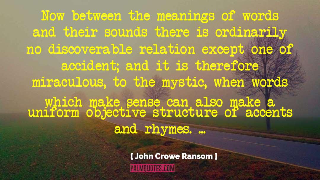 Meanings Of Words quotes by John Crowe Ransom