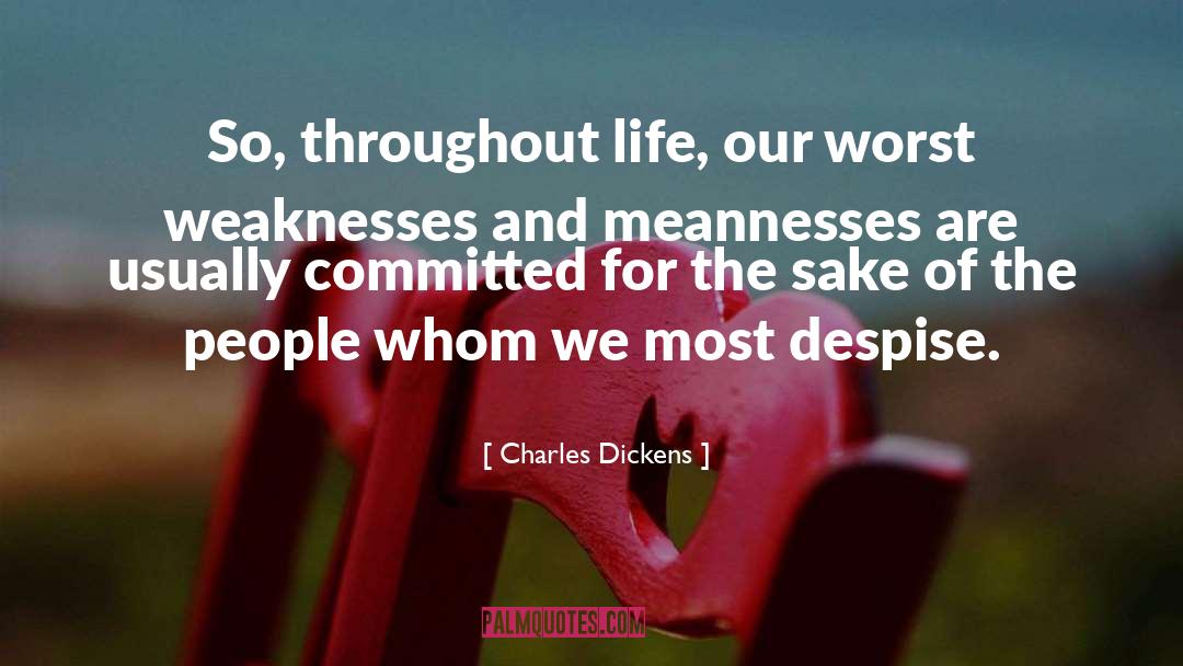 Meanness quotes by Charles Dickens