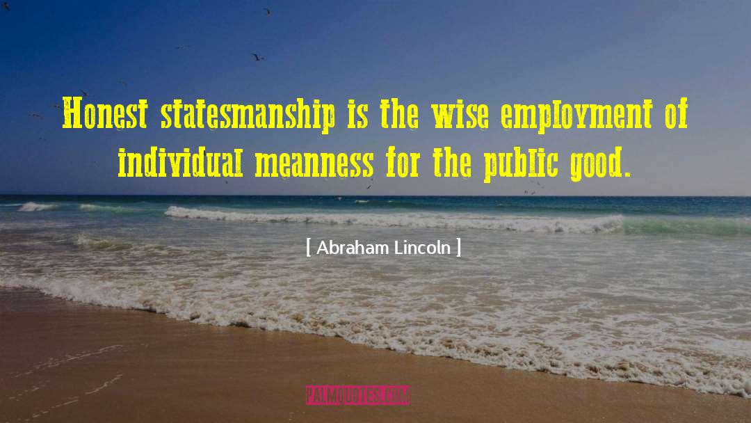 Meanness quotes by Abraham Lincoln