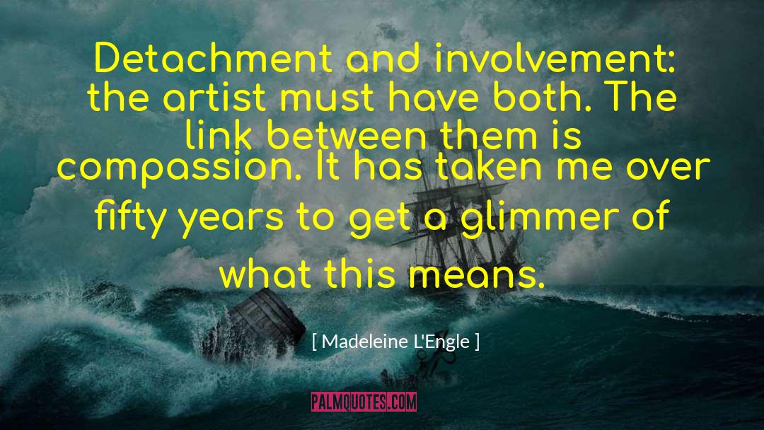 Means And Ends quotes by Madeleine L'Engle