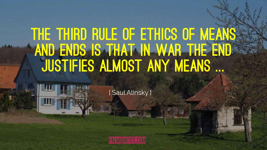 Means And Ends quotes by Saul Alinsky