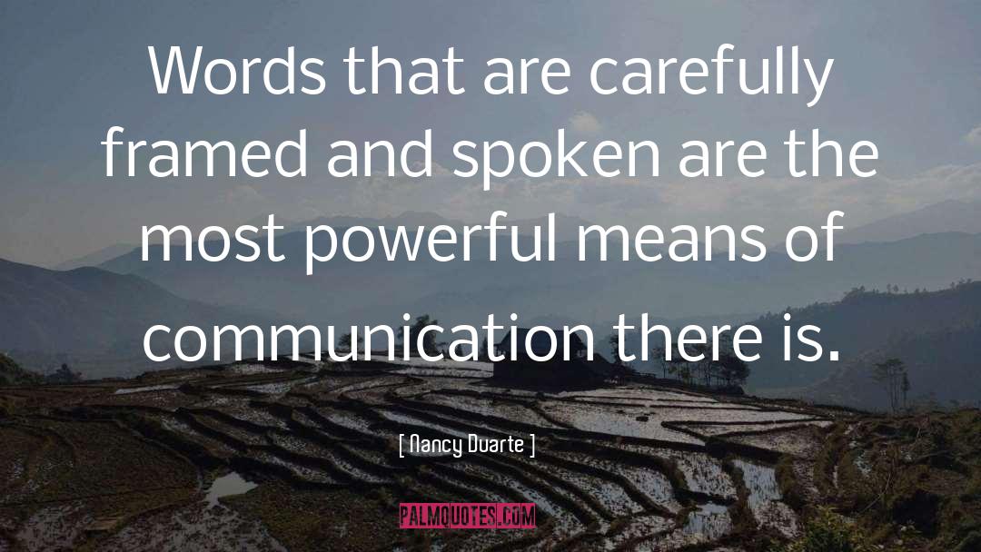 Means Of Communication quotes by Nancy Duarte