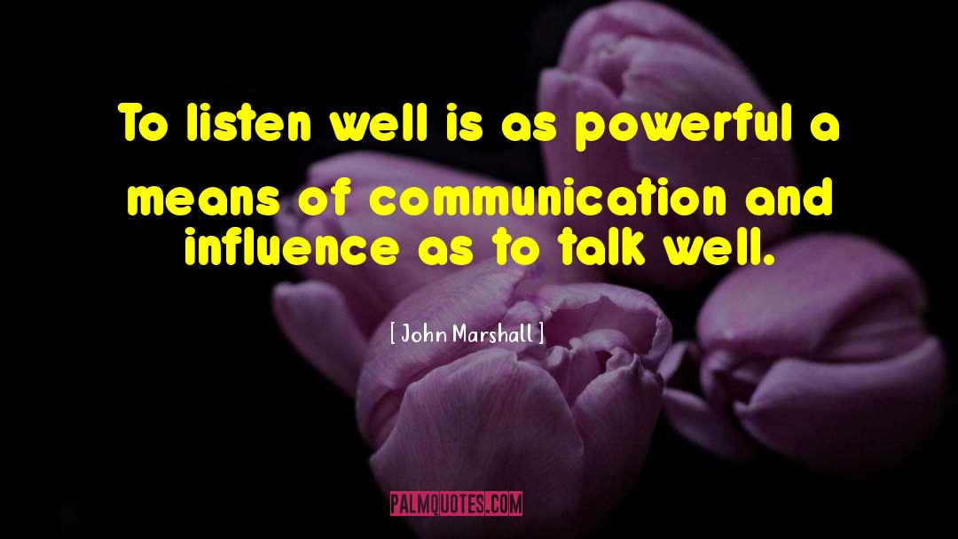 Means Of Communication quotes by John Marshall