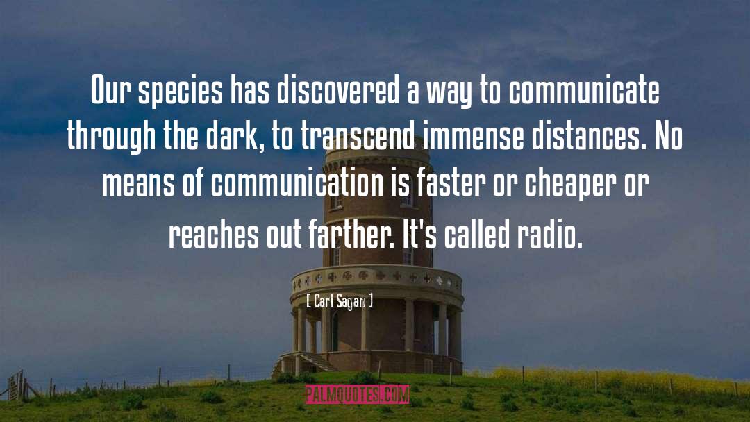 Means Of Communication quotes by Carl Sagan