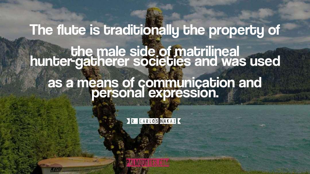 Means Of Communication quotes by R. Carlos Nakai