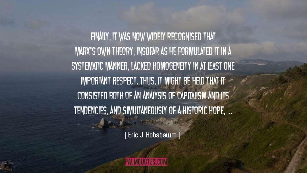 Means Of Production quotes by Eric J. Hobsbawm