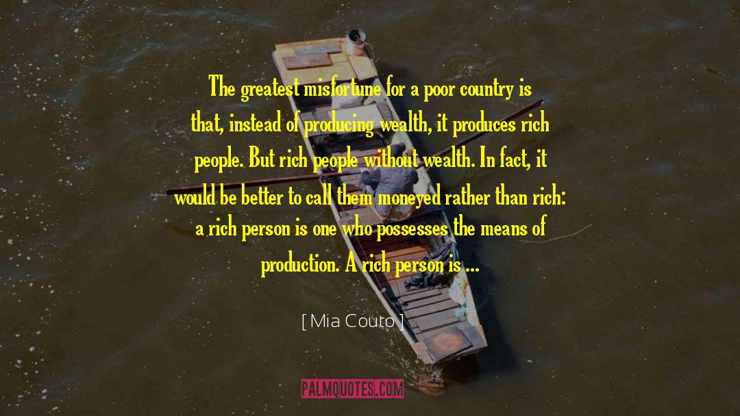 Means Of Production quotes by Mia Couto