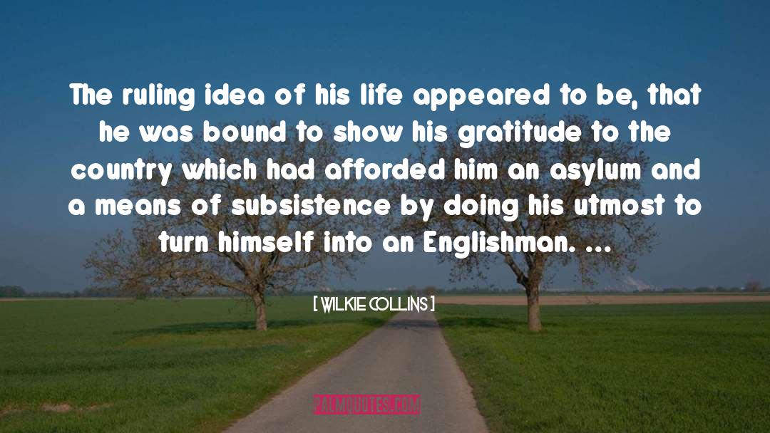 Means Of quotes by Wilkie Collins