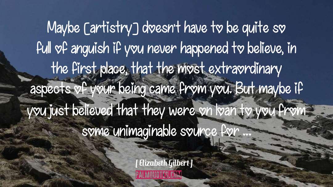 Meant The Most quotes by Elizabeth Gilbert