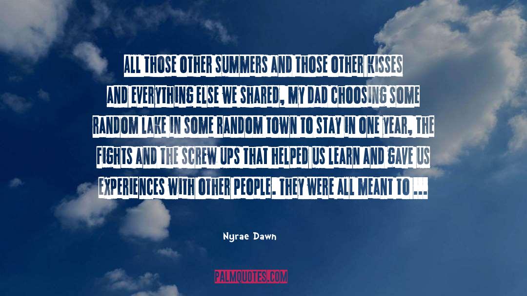 Meant To Happen quotes by Nyrae Dawn