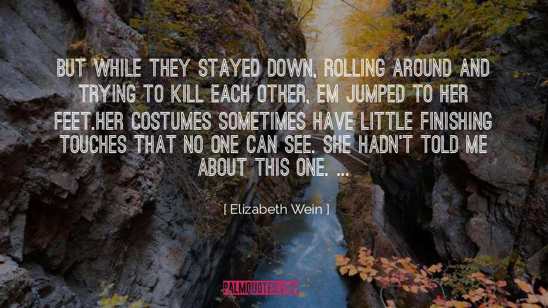 Meant To See Each Other quotes by Elizabeth Wein