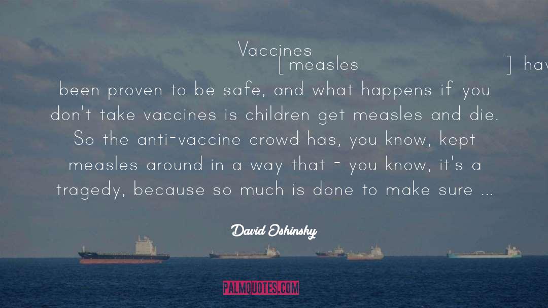 Measles Mumps Rubella quotes by David Oshinsky