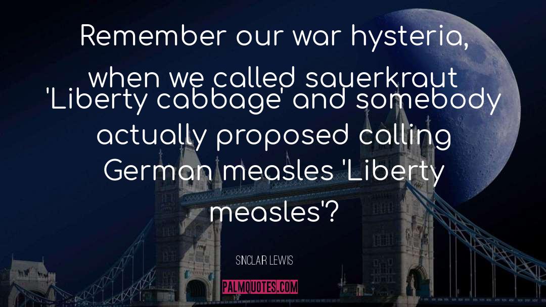 Measles quotes by Sinclair Lewis