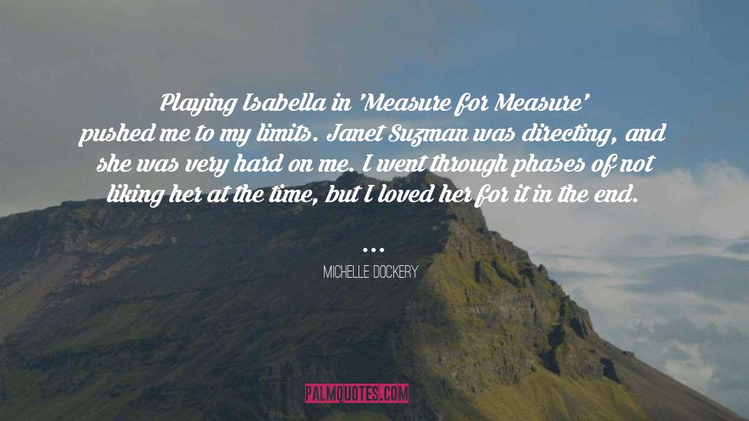 Measure For Measure quotes by Michelle Dockery