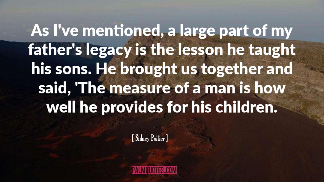 Measure Of A Man quotes by Sidney Poitier