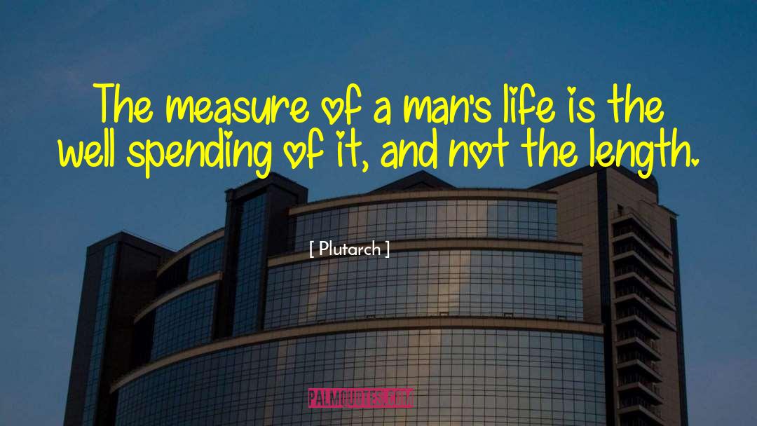 Measure Of A Man quotes by Plutarch