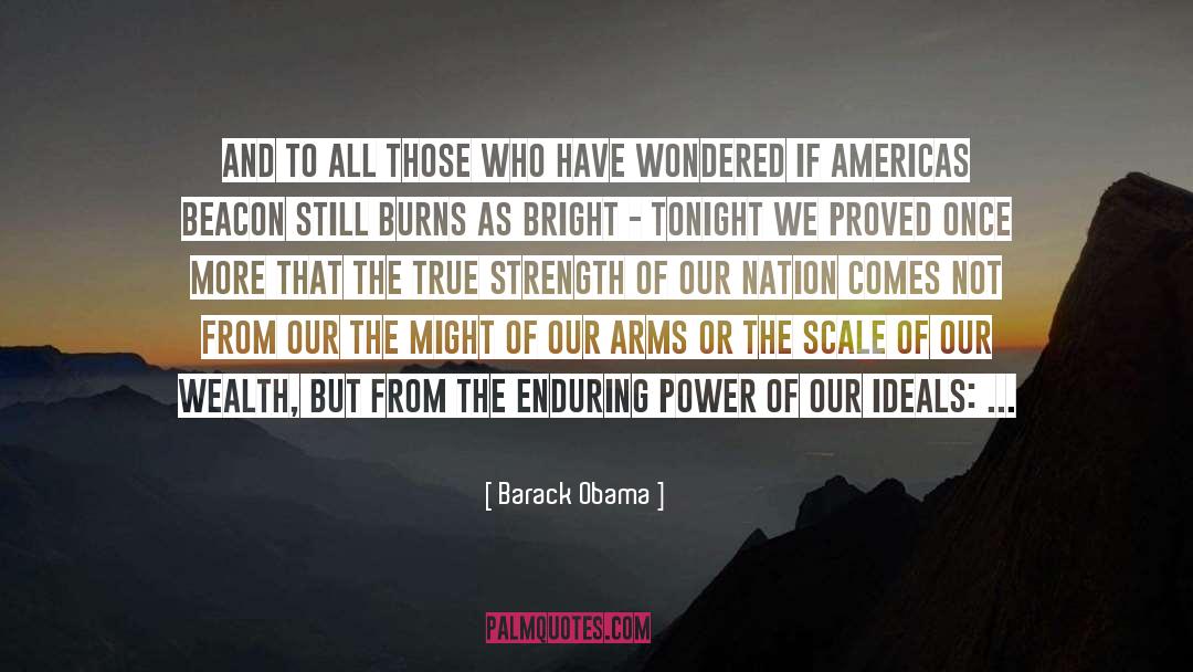 Measure Of Strength quotes by Barack Obama