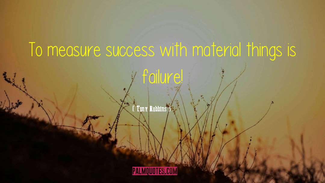Measure Of Success quotes by Tony Robbins