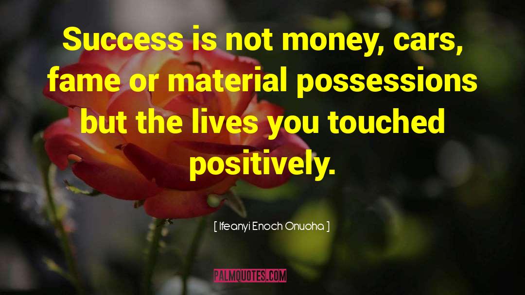 Measure Of Success quotes by Ifeanyi Enoch Onuoha
