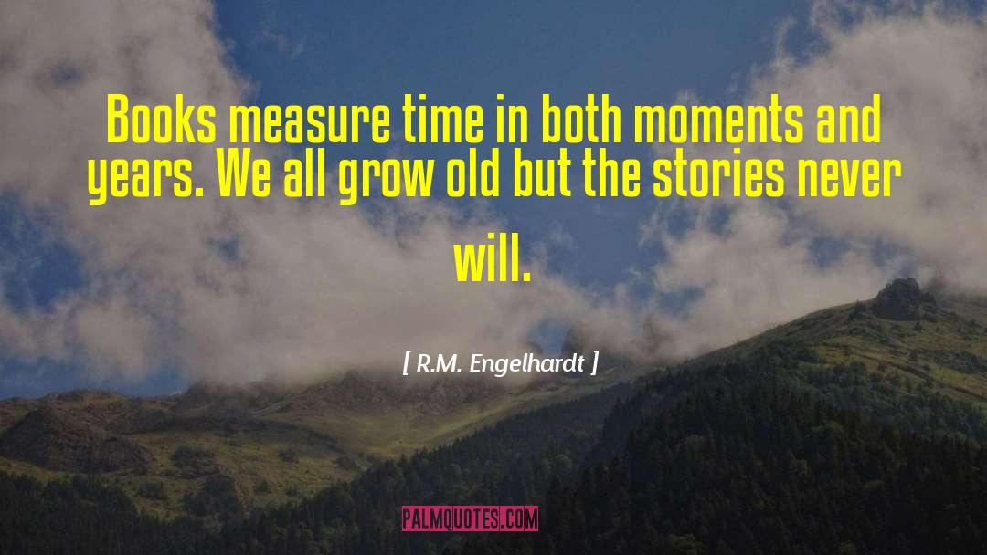 Measure Time quotes by R.M. Engelhardt