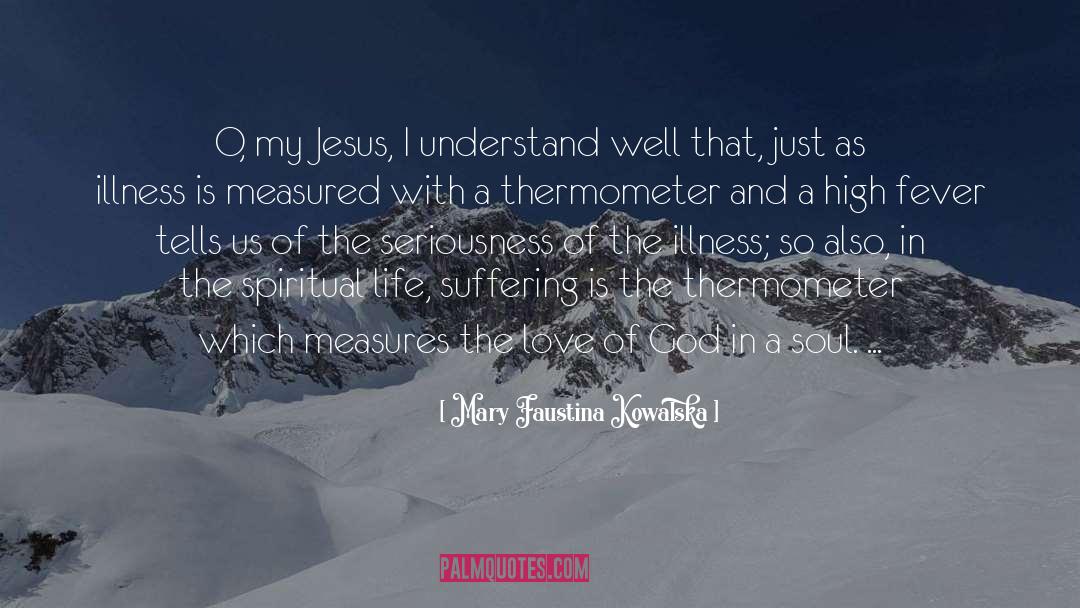 Measured quotes by Mary Faustina Kowalska