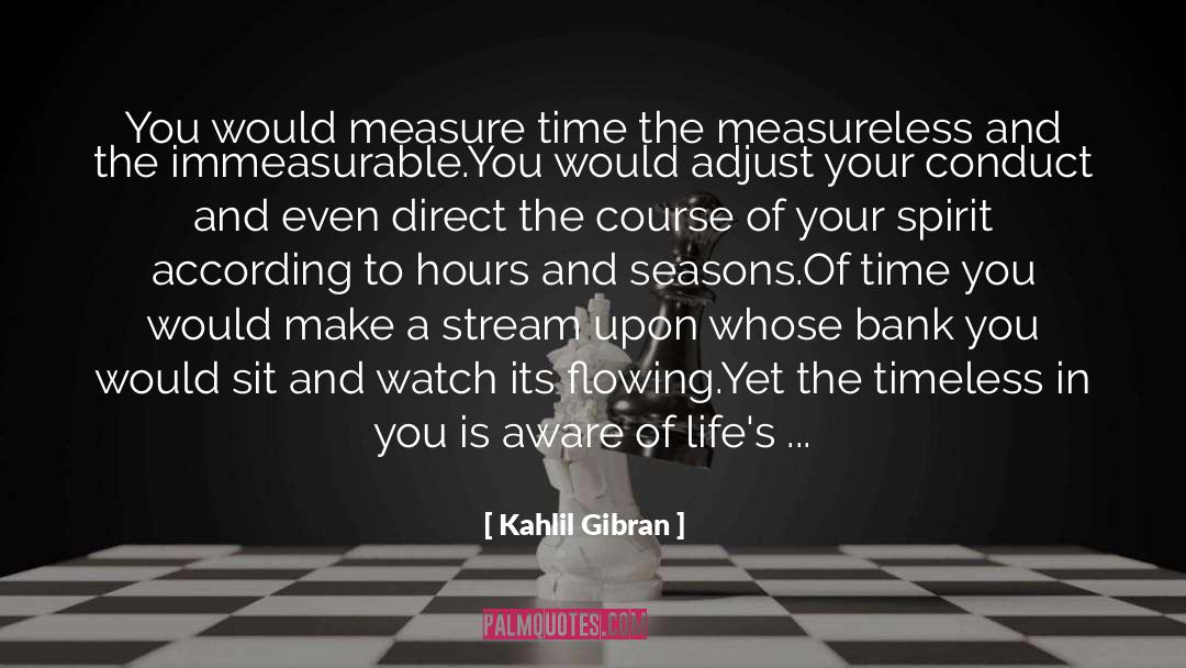 Measureless quotes by Kahlil Gibran