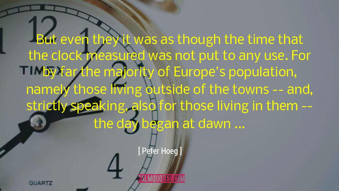 Measurement Of Time quotes by Peter Hoeg