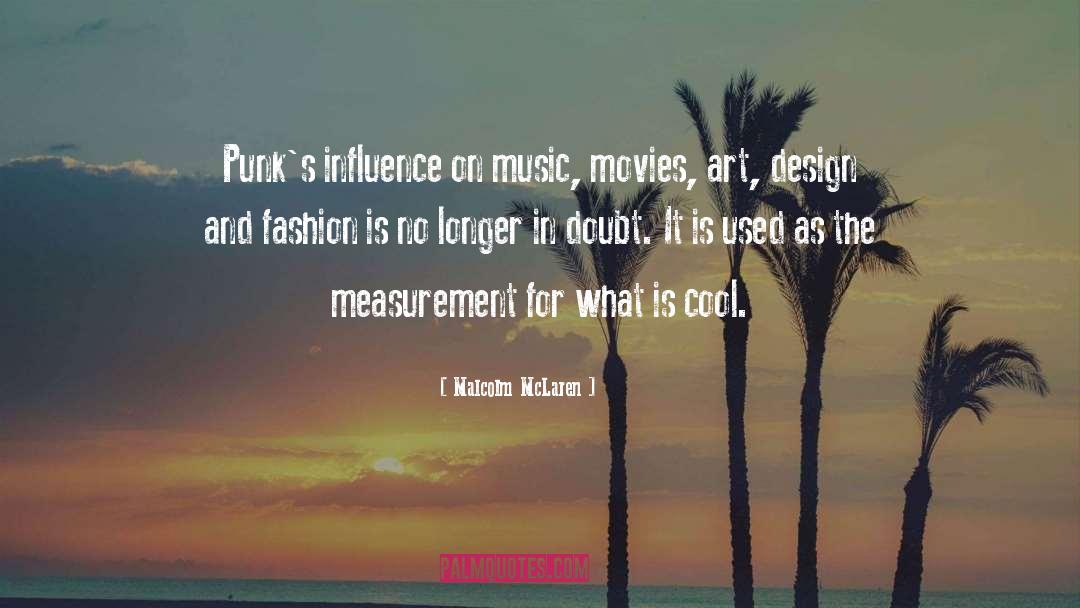 Measurement quotes by Malcolm McLaren