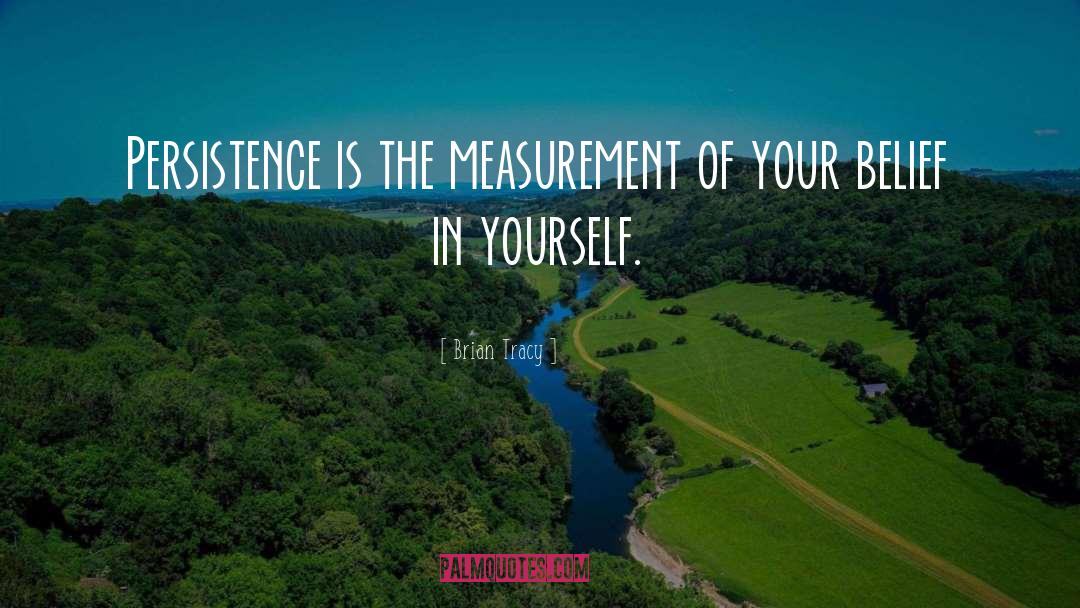 Measurement Units quotes by Brian Tracy