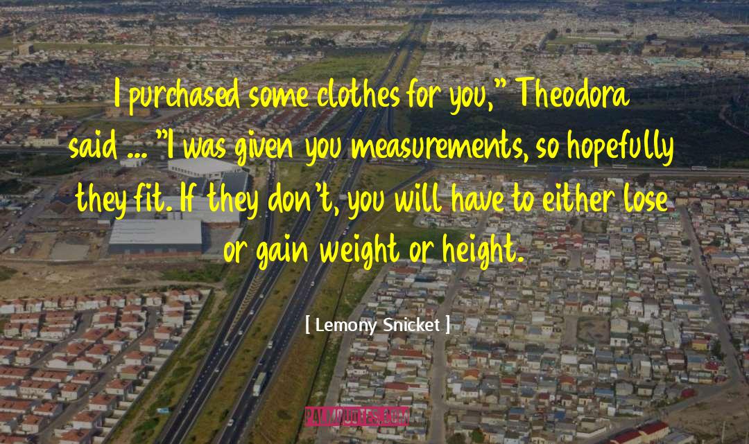 Measurements quotes by Lemony Snicket