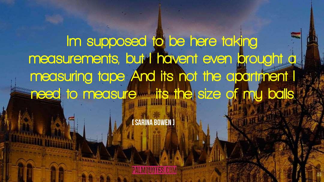 Measurements quotes by Sarina Bowen