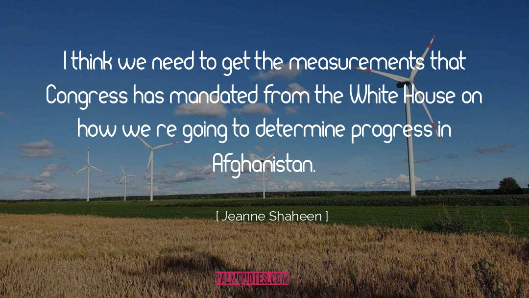 Measurements quotes by Jeanne Shaheen