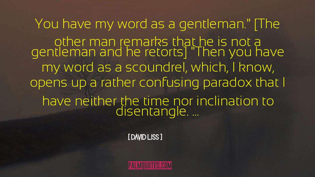 Measuring A Man quotes by David Liss