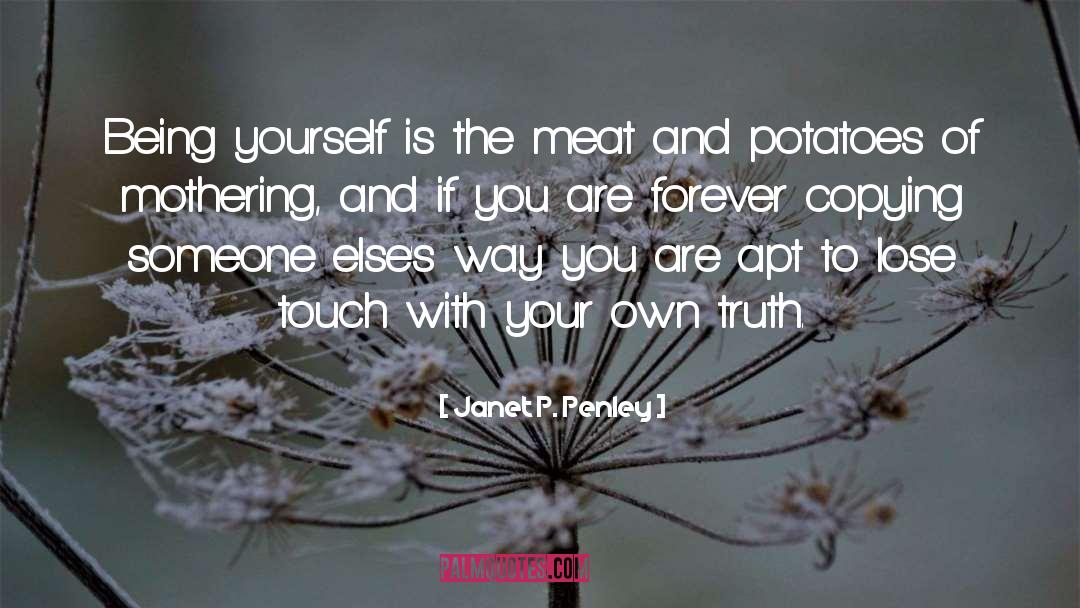 Meat And Potatoes quotes by Janet P. Penley