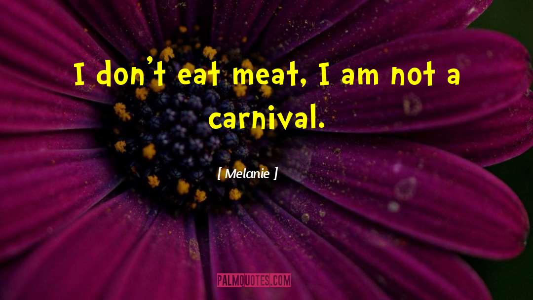 Meat Consumption quotes by Melanie