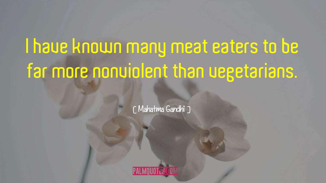 Meat Eaters quotes by Mahatma Gandhi