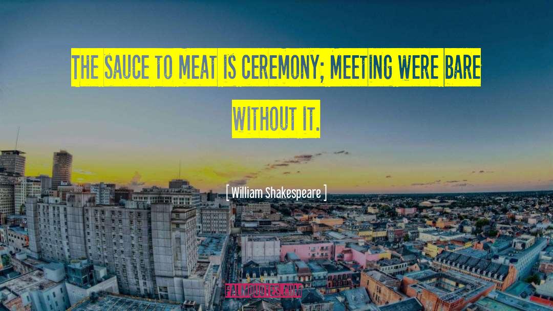 Meat Eating quotes by William Shakespeare