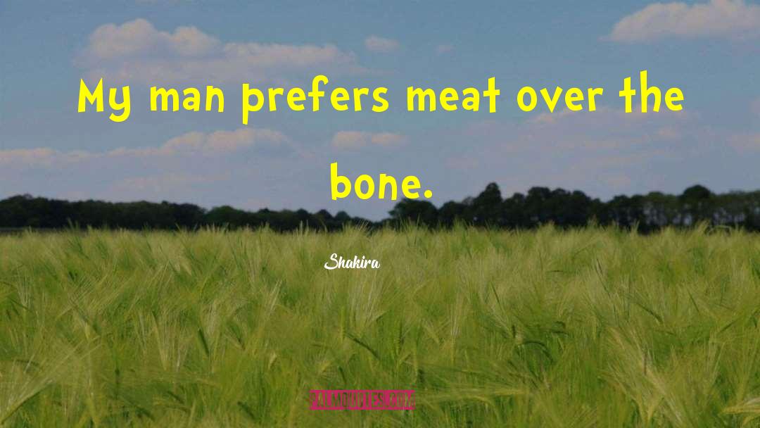 Meat Industry quotes by Shakira