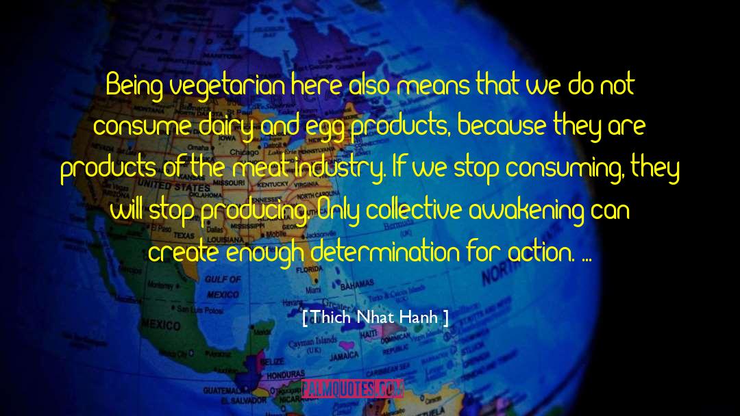 Meat Industry quotes by Thich Nhat Hanh
