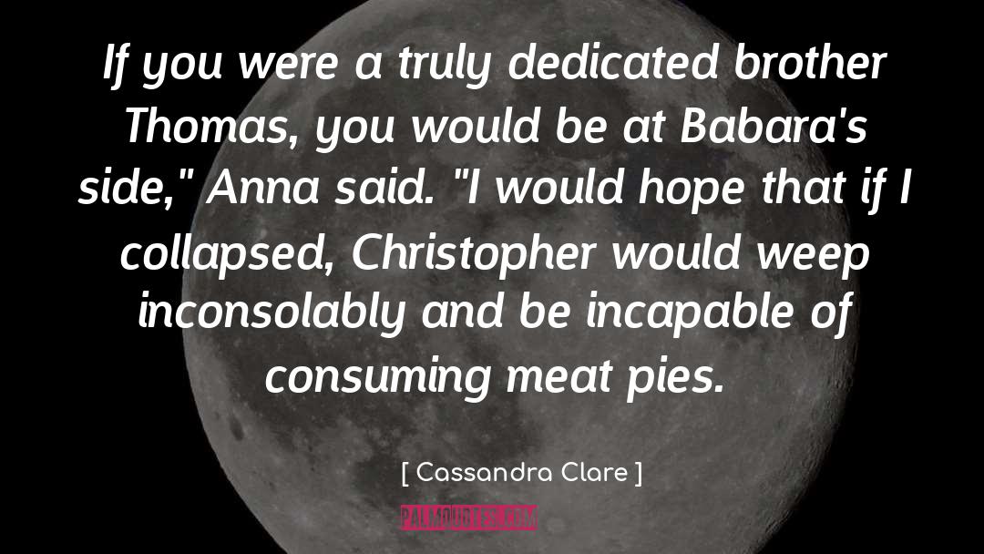 Meat Pies quotes by Cassandra Clare