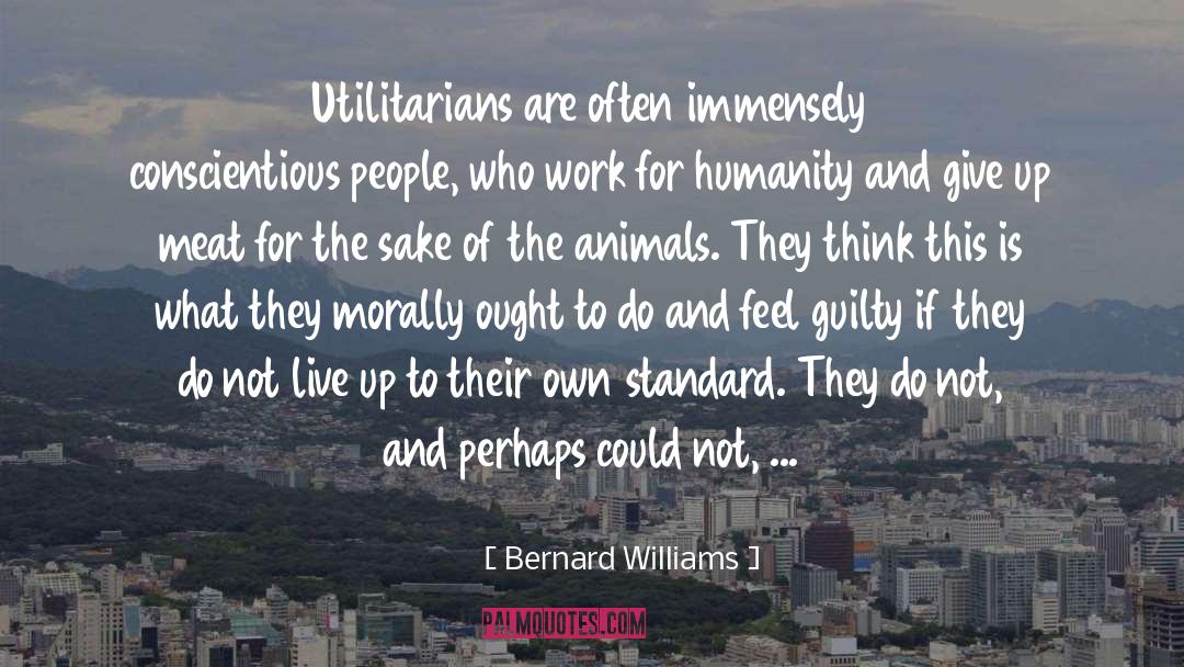 Meat Processing quotes by Bernard Williams